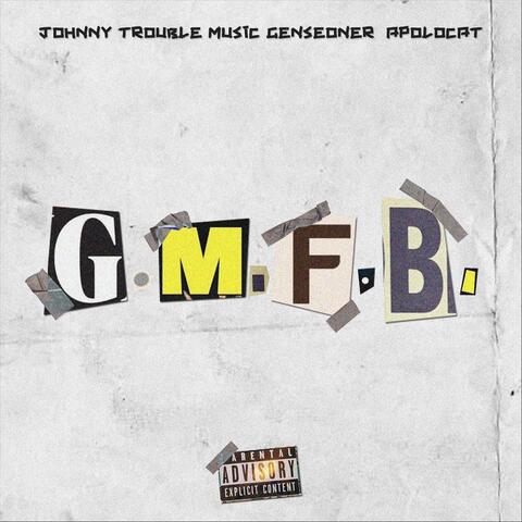 G.M.F.B.