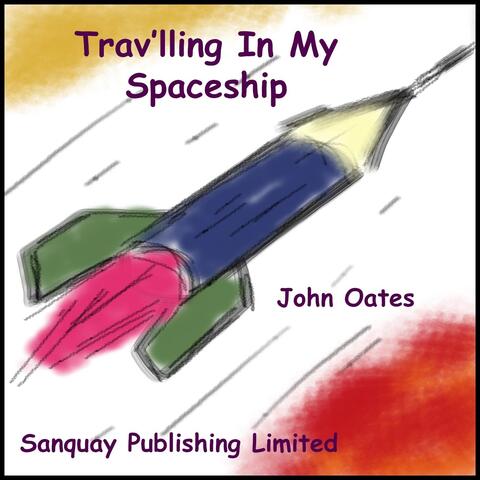 Trav'lling in My Spaceship