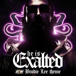 He Is Exalted (Brodie Lee A.E.W. Theme)