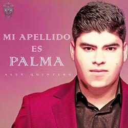 Mi Apellido Es Palma