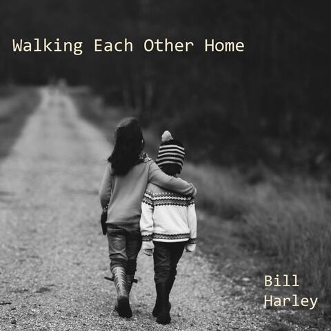 Walking Each Other Home