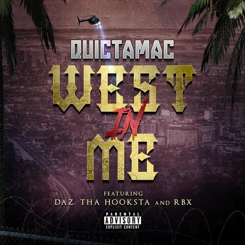 West in Me (feat. RBX, Tha Hookstah & Daz)
