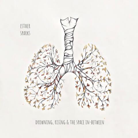 Drowning, Rising & the Space in-Between