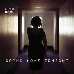 Going Home Tonight