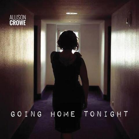 Going Home Tonight