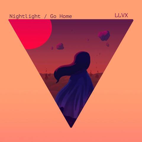 Nightlight / Go Home