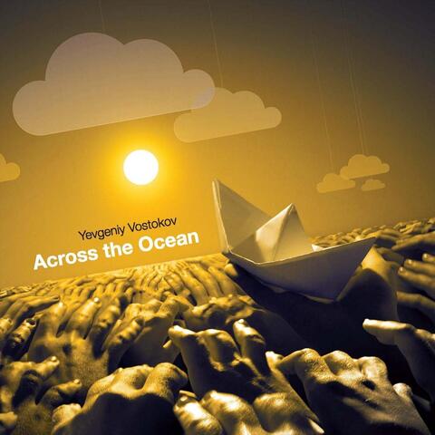 Across the Ocean