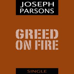 Greed on Fire