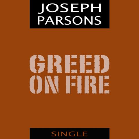 Greed on Fire