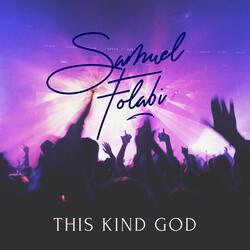 This Kind God