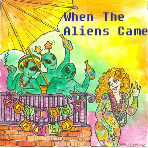 When the Aliens Came