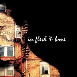 In Flesh and Bone