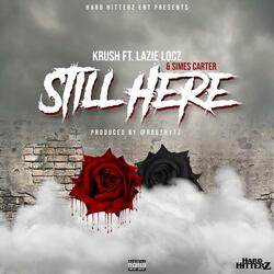 Still Here (feat. Lazie Locz & Simes Carter)