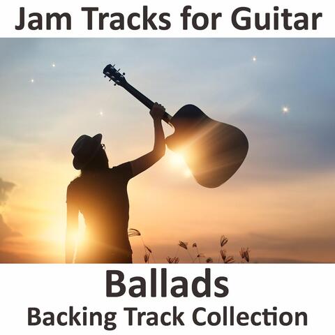 Jam Tracks for Guitar: Ballads Backing Track Collection