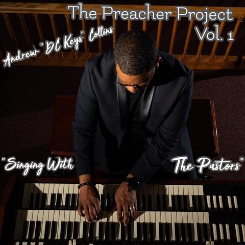 The Preacher Project, Vol. 1: Singing with the Pastors
