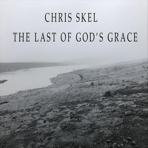 The Last of God's Grace