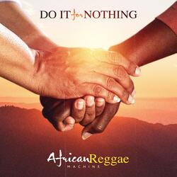 Do It for Nothing