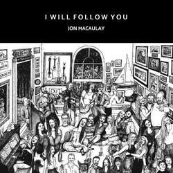 I Will Follow You
