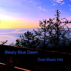 Bleary Blue Dawn