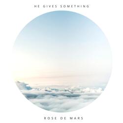 He Gives Something (feat. Stanley Spottwoods)
