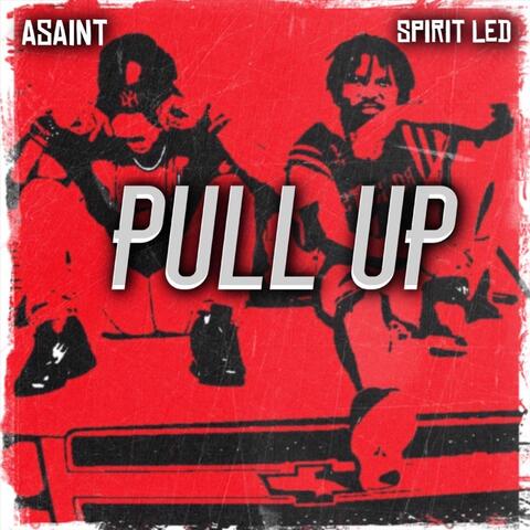 Pull Up (feat. Spirit Led)