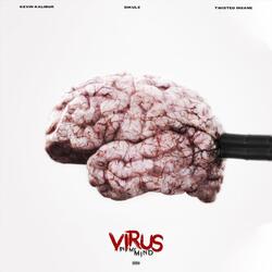 Virus in My Mind (feat. Dikulz & Twisted Insane)