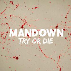 Try or Die