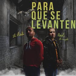 Para Que Se Levanten (feat. Axel el Ungido)