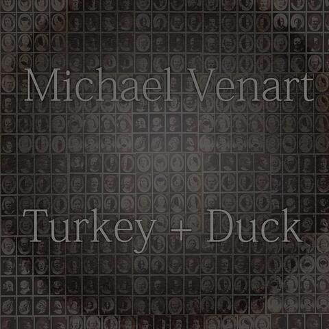Turkey + Duck