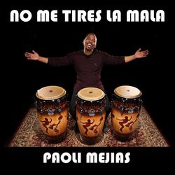 No Me Tires la Mala