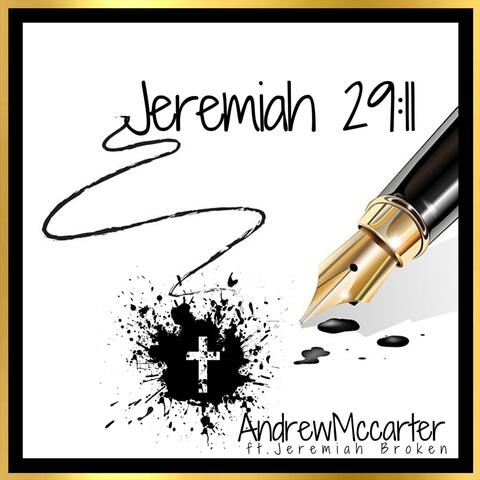 Jeremiah 29:11 (feat. Jeremiah Broken)