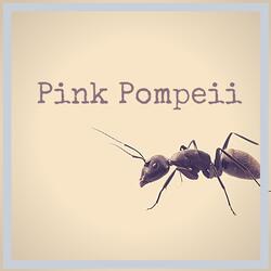 Pink Pompeii