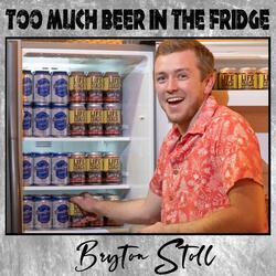 Too Much Beer in the Fridge