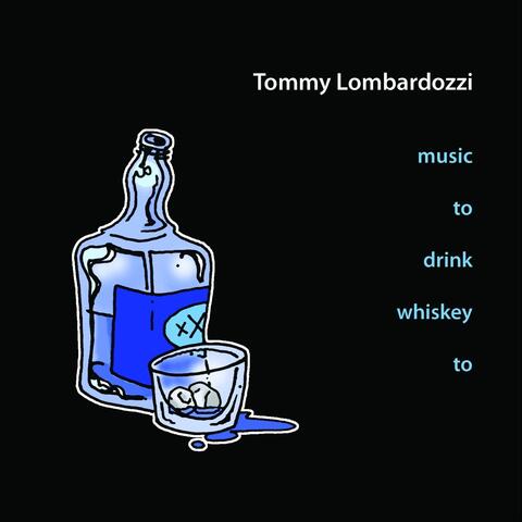 Music to Drink Whiskey To