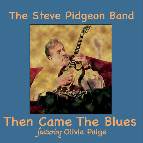 Then Came the Blues