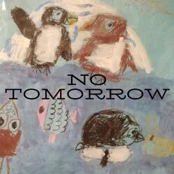 No Tomorrow
