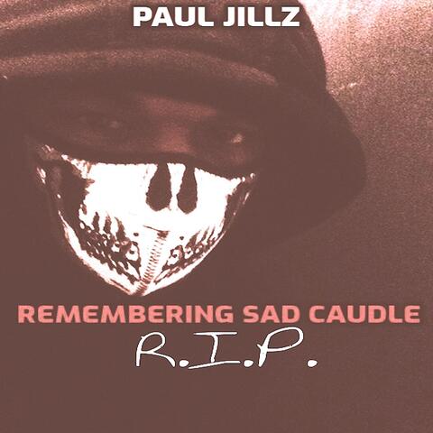 Remembering Sad Caudle (R.I.P.)