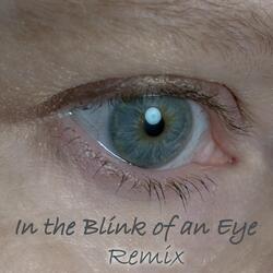 In the Blink of an Eye (Remix) [feat. Willy Seltzer]