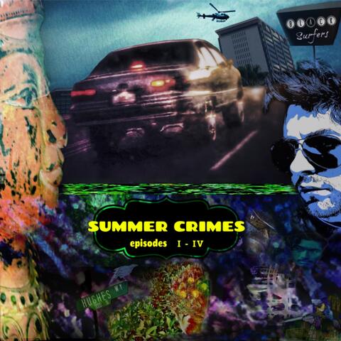 Summer Crimes, Episodes I - IV