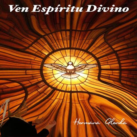 Ven Espíritu Divino
