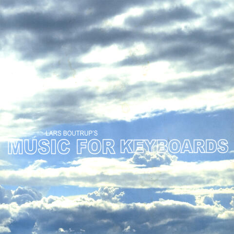 Lars Boutrup's Music for Keyboards