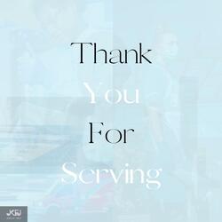 Thank You for Serving