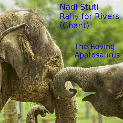 Nadi Stuti: Rally for Rivers (Chant)