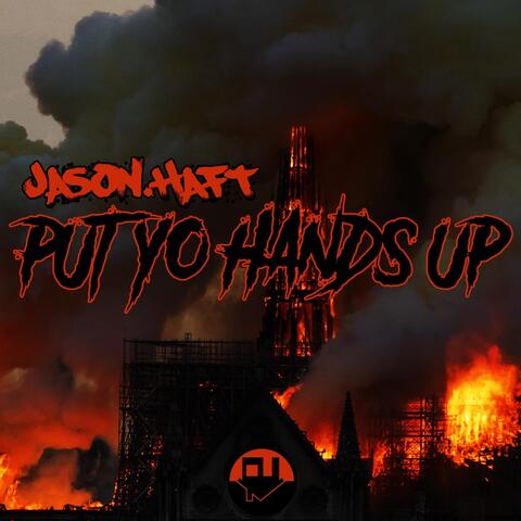 Put Yo Hands Up