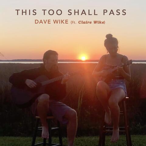 This Too Shall Pass (feat. Claire Wike)