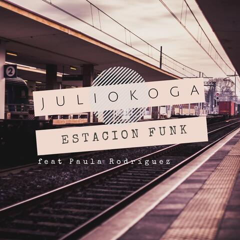 Estación Funk (feat. Paula Rodríguez)
