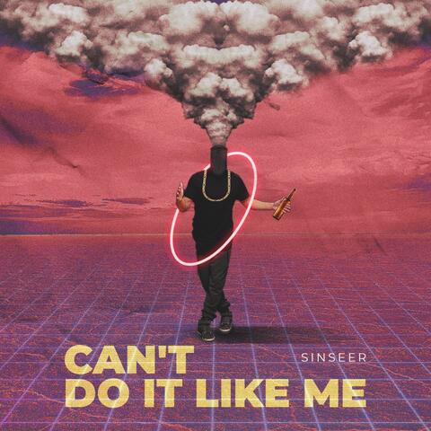 Can't Do It Like Me