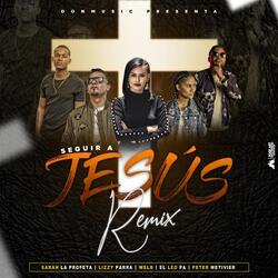 Seguir a Jesus - Remix