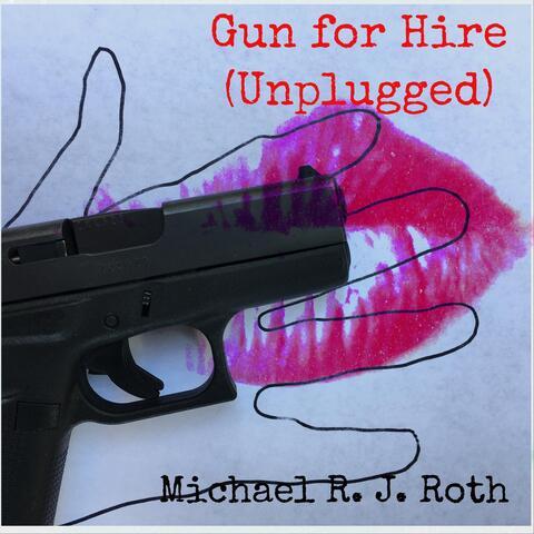 Gun for Hire (Unplugged)