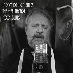 The Healthcare CEO Blues